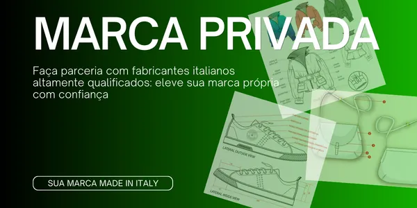 Private label made in Italy: produza sua marca de moda por fabricantes ou artesãos italianos
