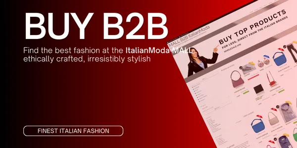 How to buy exclusive Italian fashion products for wholesale: ItalianModa B2B MALL